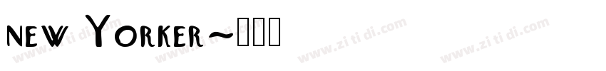 new Yorker字体转换